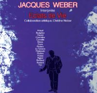 Spectacle Éclats  de vie avec Jacques Weber. Du 23 au 24 octobre 2012 à Nîmes. Gard. 